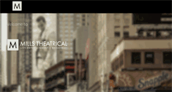 Desktop Screenshot of millstheatrical.com